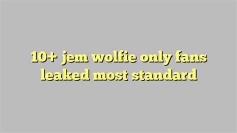 jem wolfie leaks|NSFW .